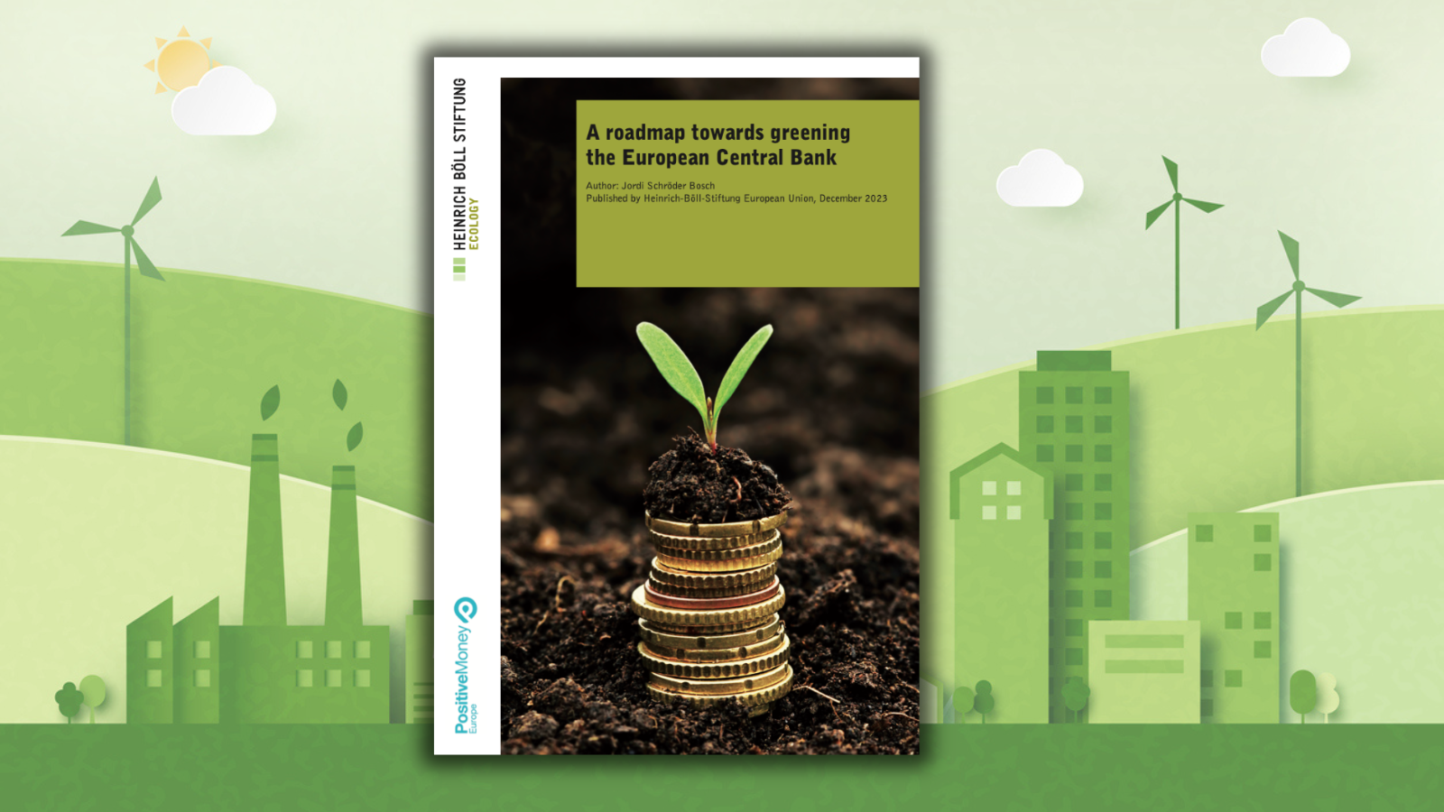 Renewables in background with a report on greening the ECB